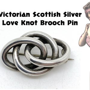Antique Victorian Scottish Silver Love Knot Brooch Pin