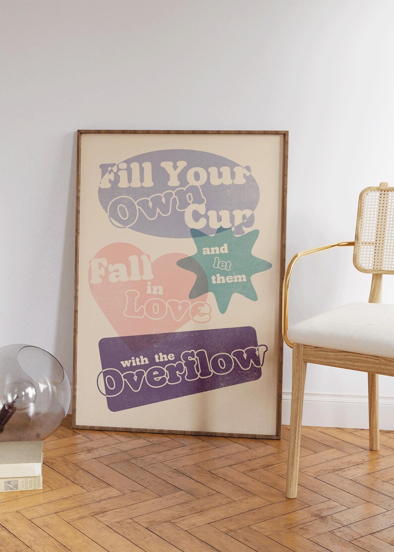 Wall Art Quotes Print, Fill Your Own Cup Print, Retro Colorful Wall