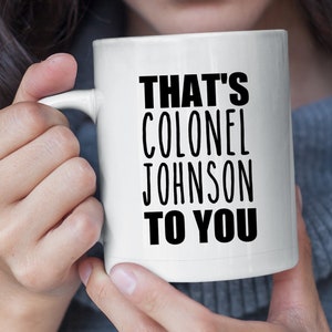 Colonel Mug Personalized  Colonel Gifts Colonel Promotion Party Colonel Promotion Gifts New Colonel Funny Colonel Promotion Gift Mug
