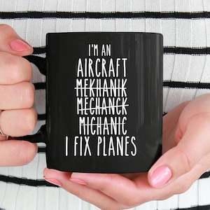 Aircraft Mechanic Gift Aircraft Mechanic mug Airplane Mechanic Gift Airplane Mechanic mug plane mechanic gift aviation mug