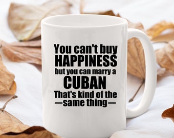 Cuban Mug Personalized Cuban Mug Cuban Gift Gift for Cuban Cuba Gifts Cuban GIft ideas you cant buy happiness