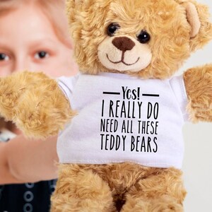 Teddy bear Collector Gift Teddy bear  Collectors Gift Idea Funny Gift for collector of Teddy bear  Teddy bear Collecting Gift