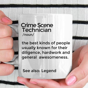 Crime Scene Technician Mug Personalied Gift for Crime Scene Technician Crime Scene Gifts
