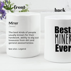 Miner Mug Personalized Mug Gift for Miner Best Miner Ever Mining Mug Miner Retirement Gift Miner Graduation Present