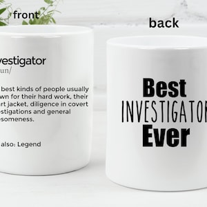Investigator Mug Personalized Investigator Gift Idea Invetigation Gift Best Investigator Ever Personal investigatorMug