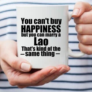 Lao Mug Personalized  Laos Mug Lao gift Gift for Lao Laos gifts Lao Gift Ideas You cant buy happiness