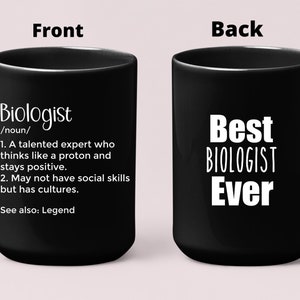 Biologist Mug Gift Idea for Biologist Think like a Proton and Stay Positive