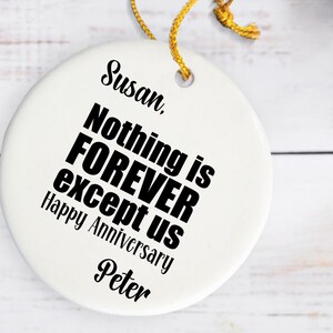 Verjaardag Ornament gepersonaliseerde verjaardag geschenken voor paar Niets duurt voor altijd alleen ons Huwelijksverjaardag geschenken Ornament