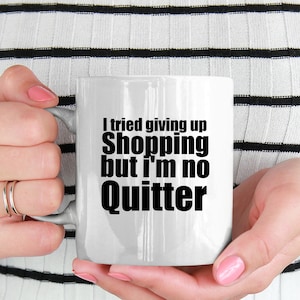 Shopping Mug Personalized Gift for Shopaholic Shopping lovers shopper Mug Shopping addict Gift IdeaFunny Shopping Gift