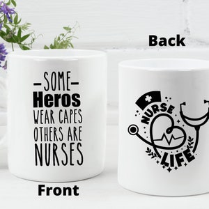 Nurse Mug Personalized Nurse Life coffee cup Nurses are Heroes Gift idea for Nurses