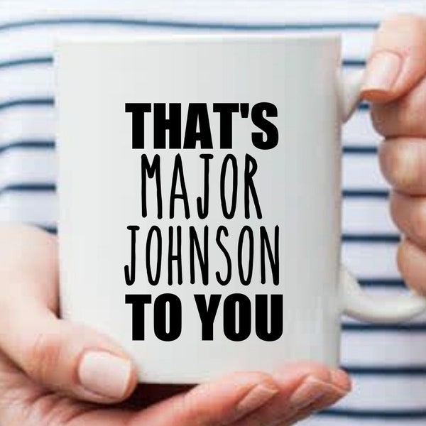 Major Mug Personalized Major Gifts Major Promotion Party Major Promotion Gifts New Major GIft Funny Major Promotion Gift Mug Major Gifts