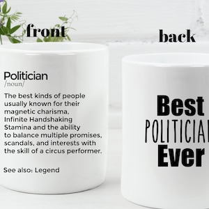 Politician Mug Personalized Gift Idea for Politician Politics Mug Funny Politician Birthday Best Politician Ever Government official mug