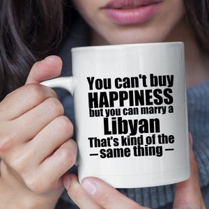 Libysche Tasse Personalisiert Libysche Tasse Geschenk für Libyer Libyen Geschenke Libyer Geschenkideen Sie können nicht kaufen Glück