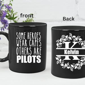 Piloto de aerolínea Tazas de café Personalizadas Regalo de piloto de aerolínea Piloto Taza de piloto Regalos Algunos héroes usan capas Otros son pilotos