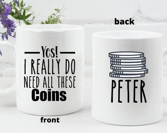 Personalized Coin Collector Mug: Funny Currency Gift