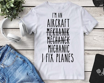 Aircraft Mechanic T-Shirt: Airplane Repair Gift