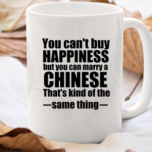 Chinese Mug Chinese Mug Chinese Gift Gift for Chinese China gifts Chinese Gift ideas you cant buy happiness