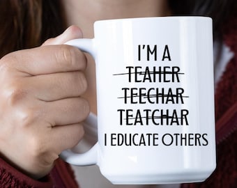 Personalized Teacher Mug: Funny School Gift, Teacher Appreciation
