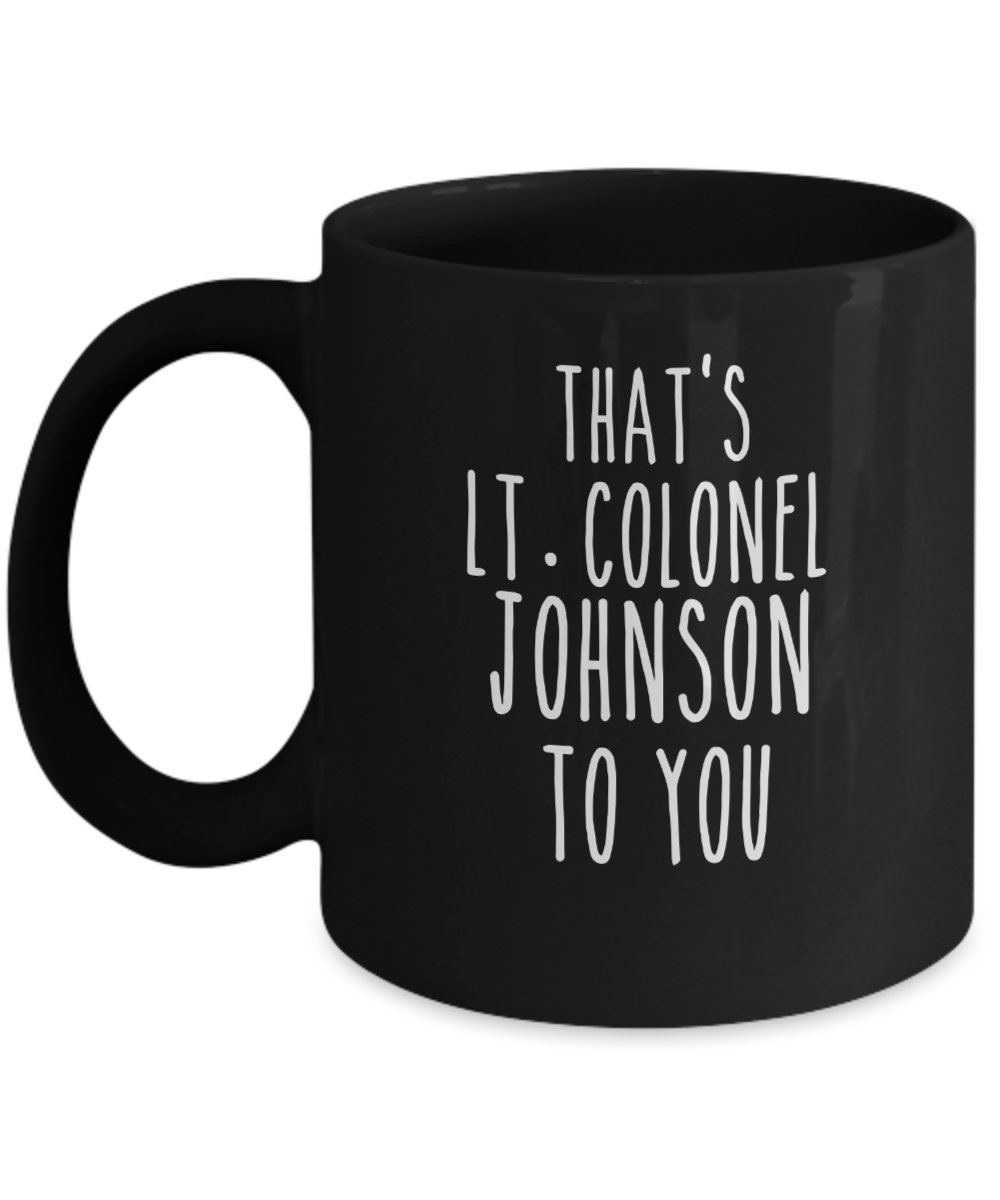 Lieutenant Colonel Mug Funny Lt Col Promotion Gift Ideas Personalized ...