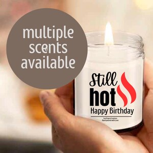 Birthday Candle Personalized Candle Gift Scented Candle Handmade Birthday Gift Funny Birthday Gift Still Hot Candle