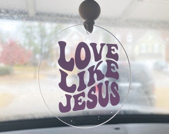 Love like Jesus Car charm- Christian car charm- Jesus car charm- Christian gift- Stocking Stuffer, car accessories-rearview mirror