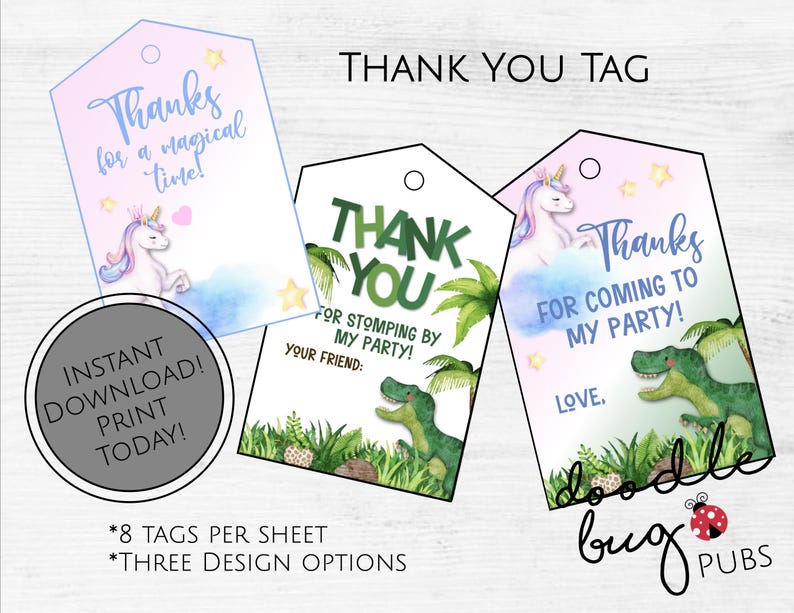 May include: Printable thank you tags for a party. The tags feature a dinosaur, a unicorn, and the text "Thank You" with a green and pink color scheme. The text "Doodle Bug Pubs" is also included.