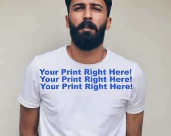 Custom T-shirt with Your Printed Design