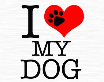 Download Love My Dog Svg Etsy