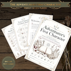 May include: A set of printed character creation workbook pages for a fantasy roleplaying game. The cover features the title The Adventurer's First Character, a step-by-step 5e guide, with illustrations of a book, sword, shield, and potion.