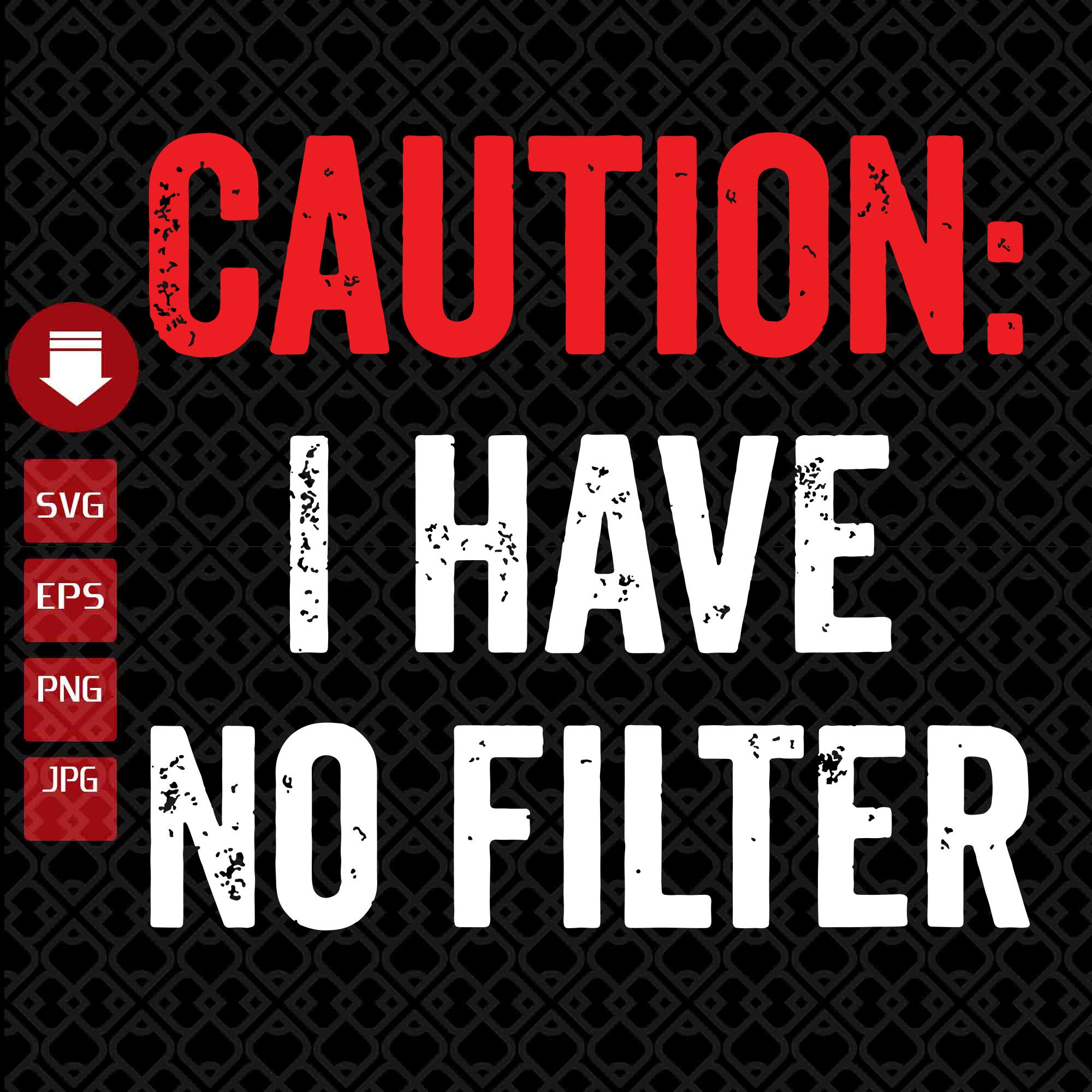 caution i have no filter
