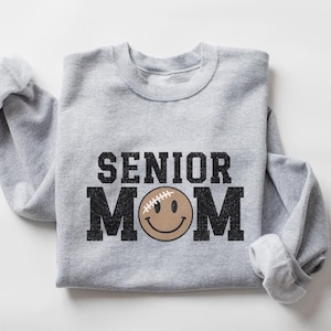 Senior Football Mom Sweatshirt: 2025 Team Mom Gift