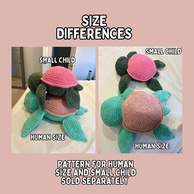 May include: Two crocheted turtle plushies, one larger than the other. The larger turtle is teal green with a pink shell, and the smaller turtle is dark green with a pink shell. The text "SIZE DIFFERENCES" is at the top of the image, and the text "PATTERN FOR HUMAN SIZE AND SMALL CHILD SOLD SEPARATELY" is at the bottom of the image.