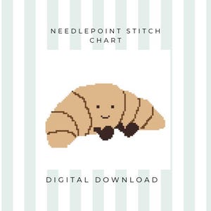 May include: A digital needlepoint stitch chart featuring a cartoon croissant with a smiling face. The croissant is light brown with darker brown details and black feet. The text "NEEDLEPOINT STITCH CHART" and "DIGITAL DOWNLOAD" are above and below the image.