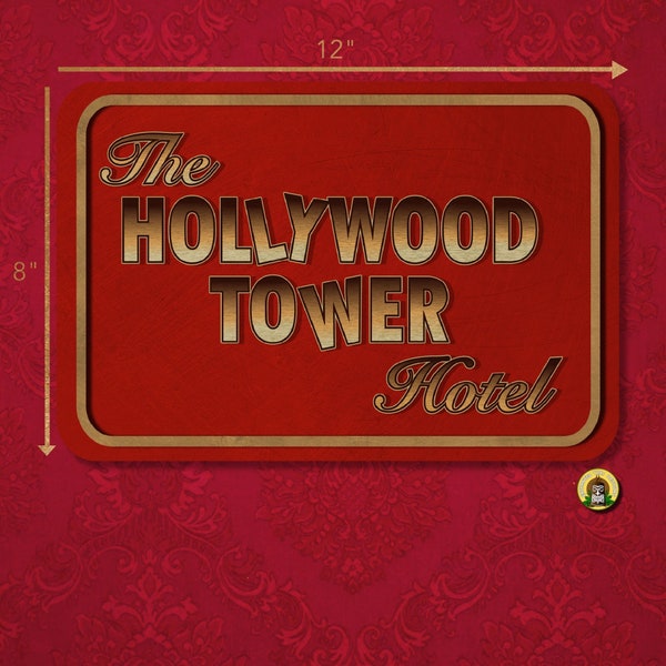 TIN SIGN-(No frame) Hollywood Tower Hotel Replica Sign