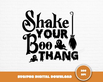 Shake Your Boo Thang SVG: Halloween Quote Clipart (Digital Download)