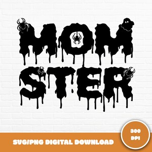 Momster SVG, Halloween SVG, Funny Halloween SVG, Halloween Sweatshirt, Halloween Shirt Png, Fall Shirt, Fall Sweatshirt, Mom/Grandma Shirt