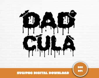Dadcula Halloween SVG: Funny Dad Vampire Design (Digital Download)