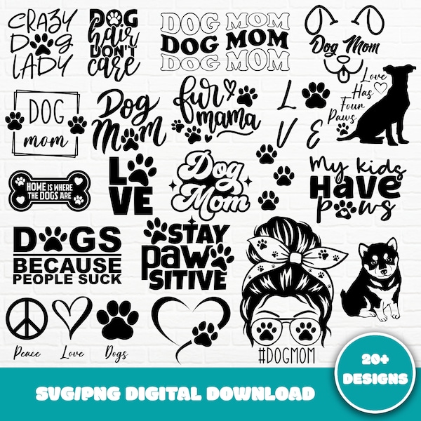 Dog Mom SVG Bundle, Dog Mom SVG, Paw SVG, Dog Lover Svg, Fur Mom Svg, Pawsitive Svg, Puppy Svg, Dog Sayings, Dog Clipart, Svg Cut Files