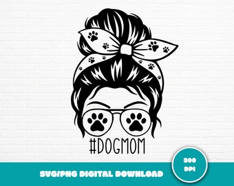 Dog Mom Messy Bun SVG: Puppy Lover Cut File (Digital Download)