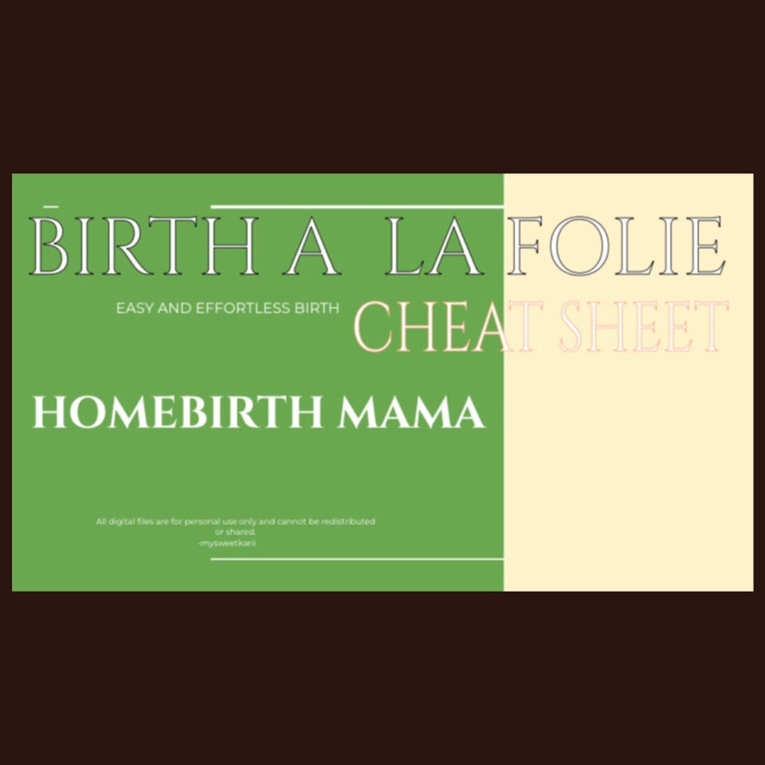 Easy and Effortless Birth Cheat Sheet Home Birth Water Birth Lotus