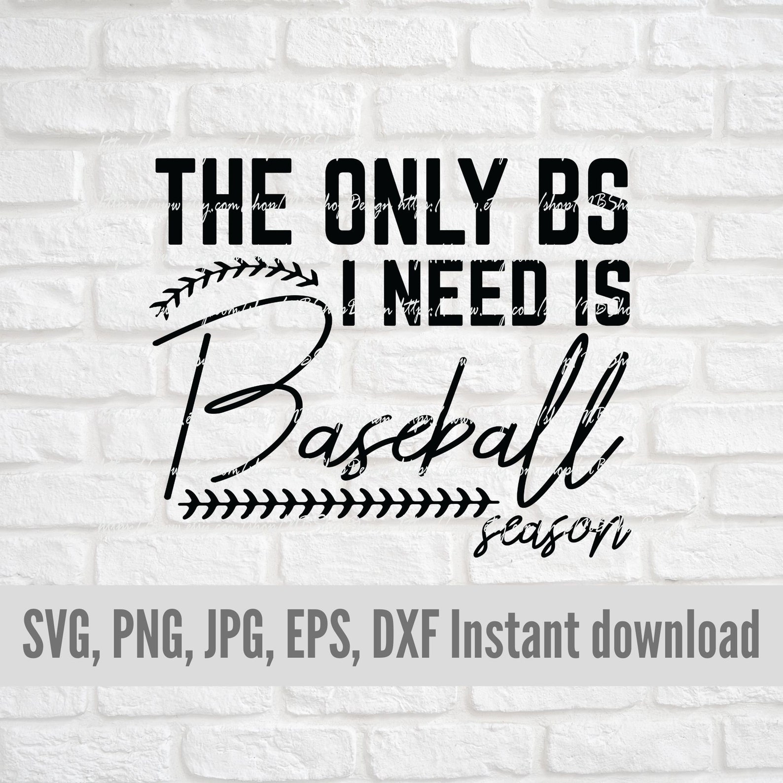 The Only BS I Need Is Baseball Season SVG file/Instant | Etsy