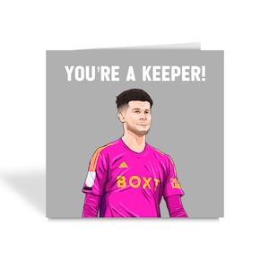 Birthday Card - Illan Meslier Keeper Card- LUFC - Leeds United
