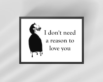 TOM GRENNAN - I don't need A reason to love you A4 print