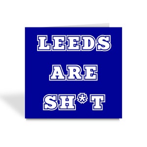 "Leeds are Sh*t - Geburtstagskarte mit lustigem Motiv ""Rugby League""."
