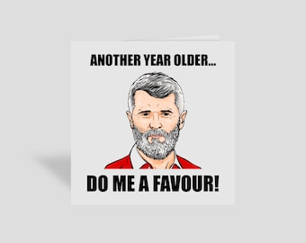 Funny Roy Keane Birthday Card: Humorous Greetings Card
