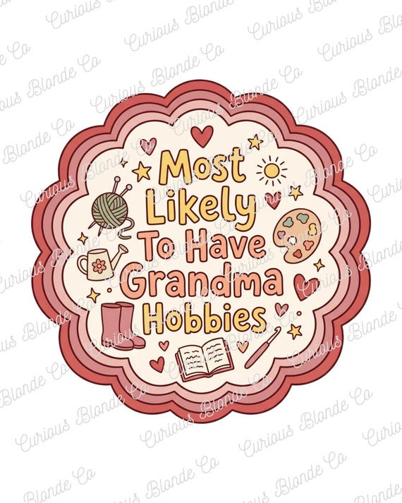 3 x Most Likely To Have Grandma Hobbies PNG Bundle | Funny Quote | Cozy Craft Clip Art | Retro Bookish | Cricut Cut Files | Instant Download