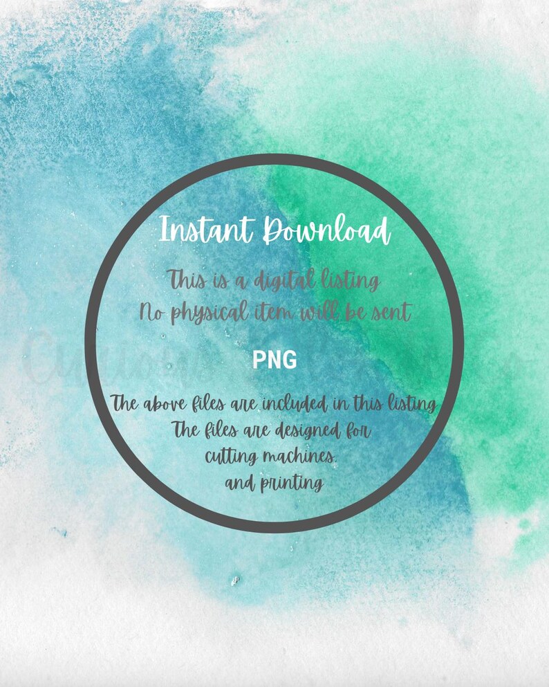 Op de afbeelding: Digitale downloadafbeelding met een aquarelachtergrond in blauw- en groentinten. De tekst in een grijze cirkel luidt "Direct downloaden", "Dit is een digitale aanbieding" en "PNG". De bestanden zijn ontworpen voor snijmachines en printen.