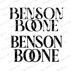 2 x BENSON BOONE PNG | black text | Minimalist Quote Cut File | Inspired | Transparent Background for Cricut Silhouette | Instant Download