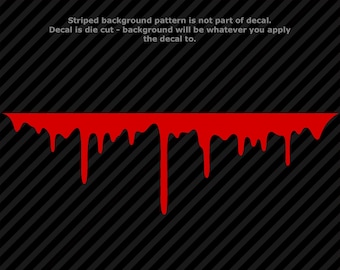 Dripping Decal - Blood - Slime - Paint - Ink - M-L Decal for Laptop, iPad, Window - 25 Colors