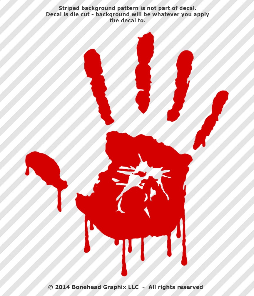 Bloody Handprint Zombie Sticker Decal - Vinyl, Zombies Apocalypse Hunting Hand